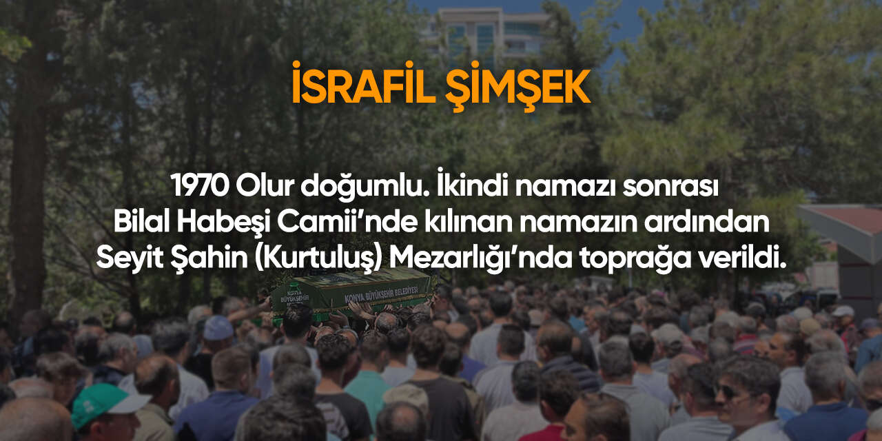 Konya'da bugün vefat edenler | 23 Mayıs 2026 3